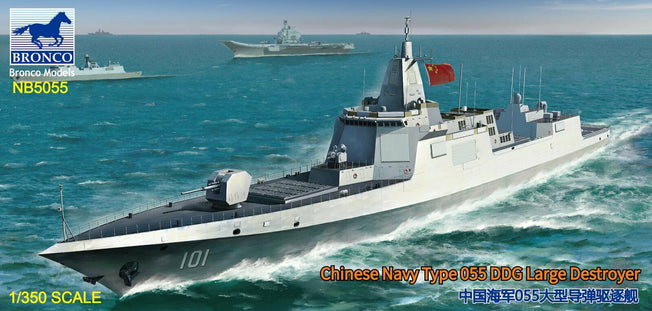 1/350 CHINESE NAVY TYPE 055 DDG LARGE DESTROYER BY BRONCO MODELS